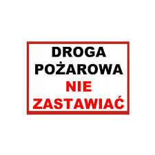 TABLICZKA DROGA POŻAROWA NIE ZASTAWIAĆ